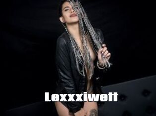 Lexxxiwett
