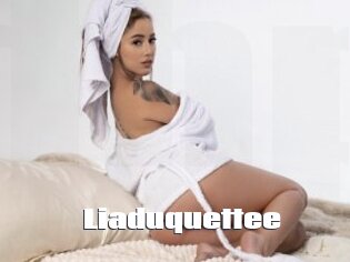 Liaduquettee