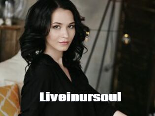 Liveinursoul