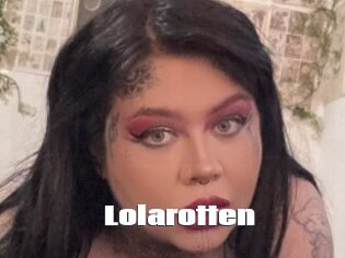 Lolarotten