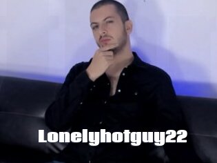 Lonelyhotguy22
