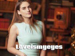 Loveismyeyes