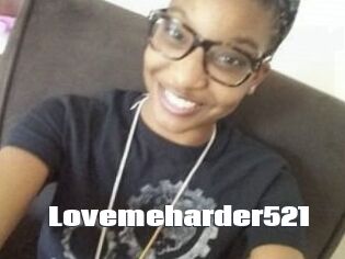 Lovemeharder521