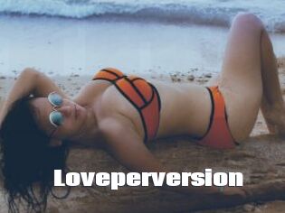 Loveperversion