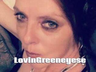 LovinGreeneyese