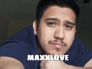 MAXXLOVE