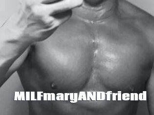 MILFmaryANDfriend