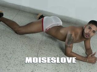 MOISESLOVE