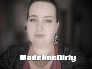 MadelineDirty