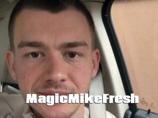 MagicMikeFresh