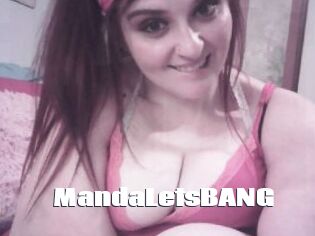 MandaLetsBANG