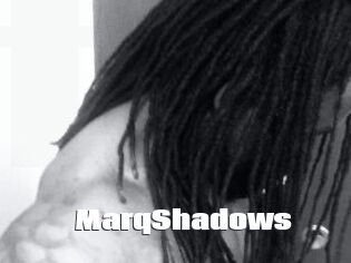 MarqShadows