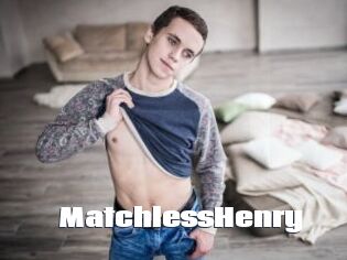 MatchlessHenry