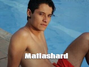 Matiashard