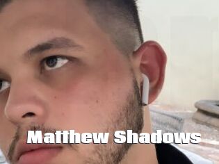 Matthew_Shadows