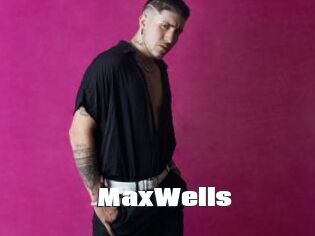 MaxWells