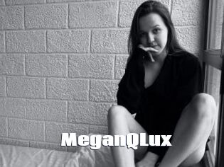 MeganQLux