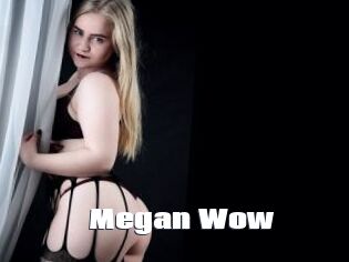 Megan_Wow