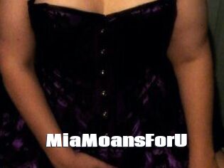 MiaMoansForU