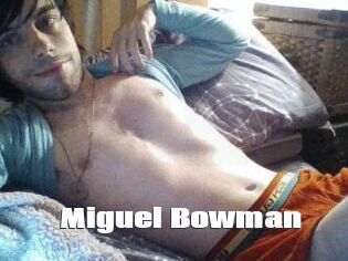 Miguel_Bowman