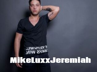 MikeLuxxJeremiah