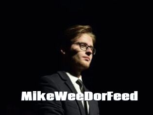 MikeWeeDorFeed The hot porn