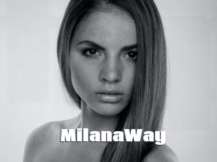 MilanaWay