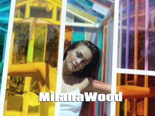 MilanaWood