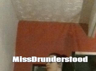 MissDrunderstood