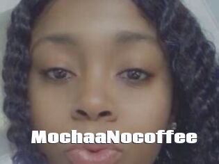 MochaaNocoffee