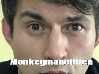 Monkeymancitizen