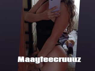 Maayteecruuuz