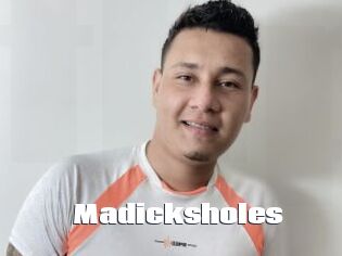 Madicksholes