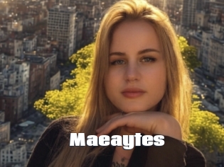 Maeaytes