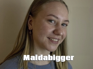 Maidabigger