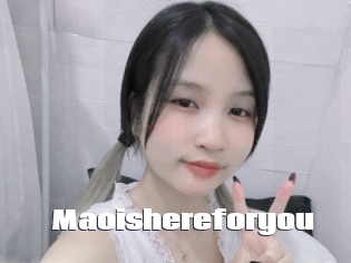 Maoishereforyou