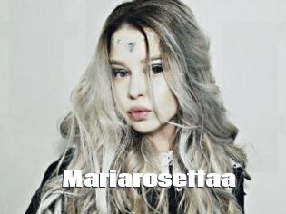 Mariarosettaa