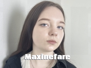Maxinefare
