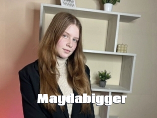 Maydabigger