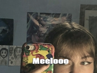 Meelooo