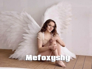 Mefoxyshy