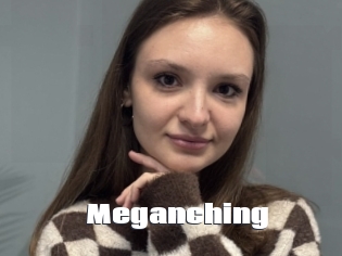 Meganching
