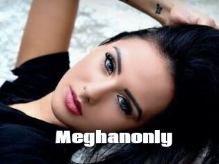 Meghanonly