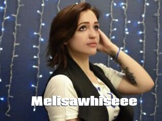 Melisawhiseee
