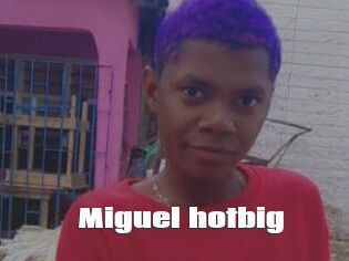 Miguel_hotbig