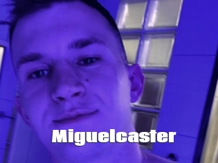 Miguelcaster
