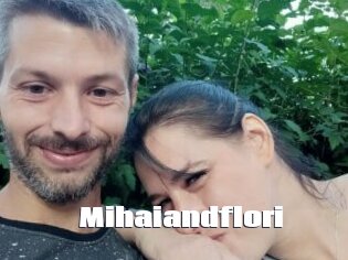 Mihaiandflori