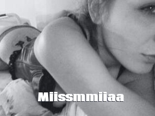 Miissmmiiaa
