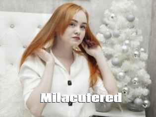 Milacutered
