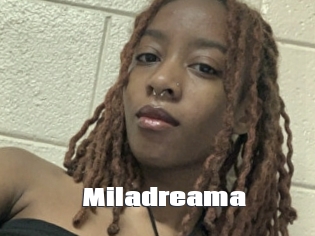 Miladreama